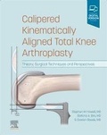 Cover: Calipered Kinematically aligned Total Knee Arthroplasty - Elsevier