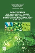 Cover: Improvements in Bio-Based Building Blocks Production Through Process Intensification and Sustainability Concepts - Elsevier
