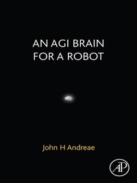 Abbildung von: An AGI Brain for a Robot - Academic Press