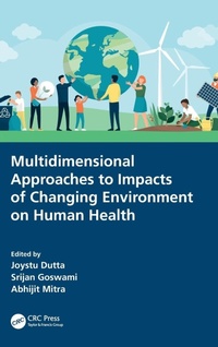 Enlarge image Cover: Multidimensional Approaches to Impacts of Changing Environment on Human Health - CRC Press
