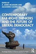 Cover: Contemporary Far-Right Thinkers and the Future of Liberal Democracy - Routledge