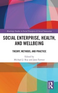 Cover: Social Enterprise, Health, and Wellbeing - Routledge