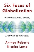Cover: Six Faces of Globalization - Harvard University Press