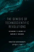 Cover: The Genesis of Technoscientific Revolutions - Harvard University Press
