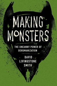 Enlarge image Cover: Making Monsters - Harvard University Press