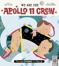 Cover: We Are The Apollo 11 Crew: Volume 3 - Wide Eyed Editions