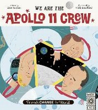 Enlarge image Cover: We Are The Apollo 11 Crew: Volume 3 - Wide Eyed Editions