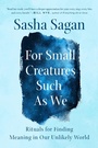 Cover: For Small Creatures Such as We - G P Putnam's Sons