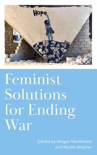 Enlarge image Cover: Feminist Solutions for Ending War - Pluto Press