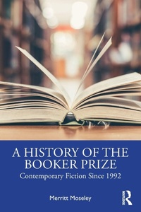 Enlarge image Cover: A History of the Booker Prize - Routledge