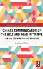 Cover: China's Communication of the Belt and Road Initiative - Routledge