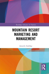 Abbildung von: Mountain Resort Marketing and Management - Routledge