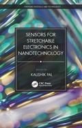 Cover: Sensors for Stretchable Electronics in Nanotechnology - CRC Press