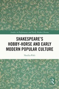 Cover: Shakespeare's Hobby-Horse and Early Modern Popular Culture - Routledge
