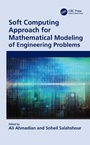 Cover: Soft Computing Approach for Mathematical Modeling of Engineering Problems - CRC Press