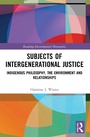 Cover: Subjects of Intergenerational Justice - Routledge