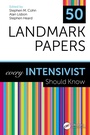 Cover: 50 Landmark Papers every Intensivist Should Know - CRC Press