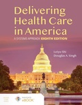 Cover: Delivering Health Care in America: a Systems Approach - Jones and Bartlett Publishers, Inc