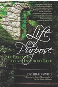 Cover: Life On Purpose:: Six Passages to an Inspired Life (A Life On Purpose Special Report, #1) - Porpoise Publishing