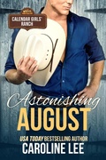 Cover: Astonishing August (Calendar Girls' Ranch, #8) - Calendar Girls' Ranch