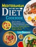 Bild: Mediterranean Diet Cookbook: The Ultimate Mediterranean Diet for Beginners with 30 Day Meal Plan: Simple and Easy Recipes for All the Family to Enjoy - Lisa Sanders