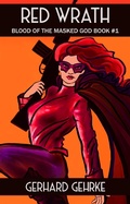 Cover: Red Wrath (Mask of the Mad God, #1) - Lucas Ross Publishing