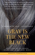 Cover: Gray Is the New Black - Dorothy Rice