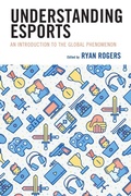 Cover: Understanding Esports - Lexington Books