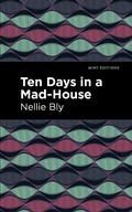 Cover: Ten Days in a Mad House - Mint Editions