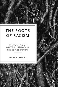 Enlarge image Cover: The Roots of Racism - Bristol University Press