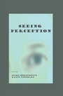 Cover: Seeing Perception - Cambridge Scholars Publishing