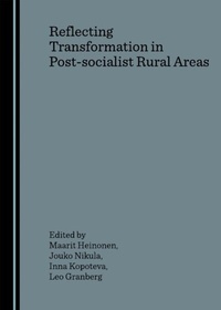 Abbildung von: Reflecting Transformation in Post-socialist Rural Areas - Cambridge Scholars Publishing