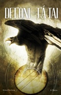 Cover: Det'oni-t'&aacute; tai / Three Feathers - HighWater Press