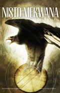 Cover: Nisto Mekwana / Three Feathers - HighWater Press