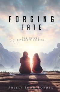 Enlarge image Cover: Forging Fate - Shelly Snow Pordea