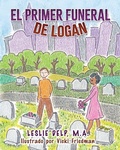 Cover: El Primer Funeral de Logan - Year of the Book Press