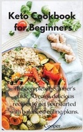 Cover: Keto Cookbook for Beginners - Sophie Cooper