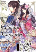Cover: Culinary Chronicles of the Court Flower: Volume 1 - J-Novel Club