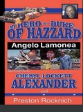 Cover: MY HERO IS A DUKE...OF HAZZARD LEE OWNERS 5th EDITION - Lulu.com