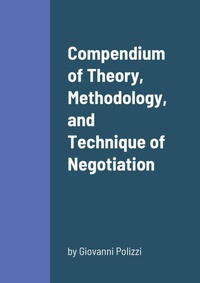 Abbildung von: Compendium of Theory, Methodology, and Technique of Negotiation - Lulu.com