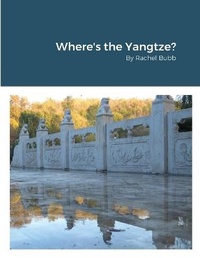 Abbildung von: Where's the Yangtze? - Lulu.com