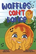 Cover: Waffles Can't Dance - Qwentilia Lewis