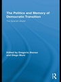 Cover: The Politics and Memory of Democratic Transition - Routledge