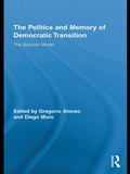 Cover: The Politics and Memory of Democratic Transition - Routledge