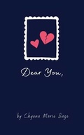 Cover: Dear You, - Chyana Marie Sage Deschamps