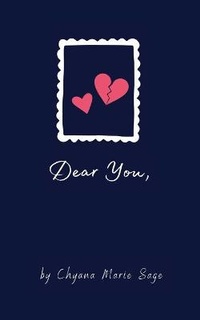Enlarge image Cover: Dear You, - Chyana Marie Sage Deschamps