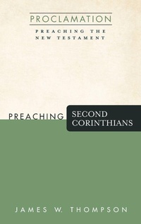 Enlarge image Cover: Preaching Second Corinthians - Wipf & Stock Publishers