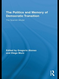 Enlarge image Cover: The Politics and Memory of Democratic Transition - Routledge