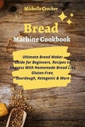 Cover: Bread Machine Cookbook - Charlie Creative Lab