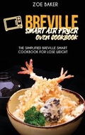 Cover: Breville Smart Air Fryer Oven Cookbook - Strato Publishing